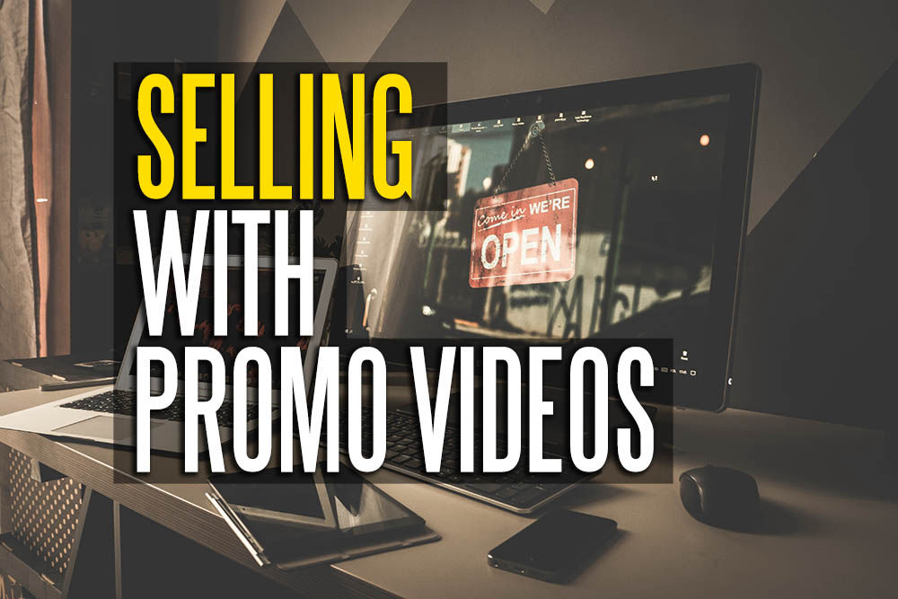 Selling with Promo Videos